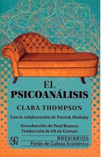 EL PSICOANALISIS - CLARA THOMPSON