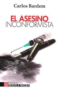EL ASESINO INCONFORMISTA - CARLOS BARDEM