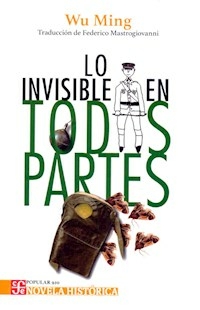 LO INVISIBLE EN TODAS PARTES - WU MING