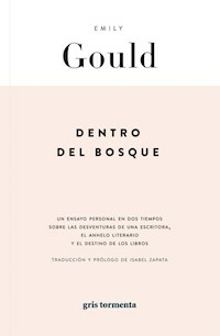 DENTRO DEL BOSQUE - EMILY GOULD