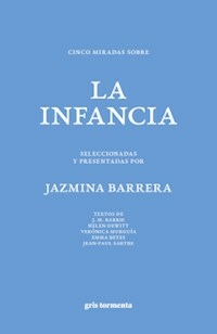 CINCO MIRADAS SOBRE LA INFANCIA - JAZMINA BARRERA SELECCION
