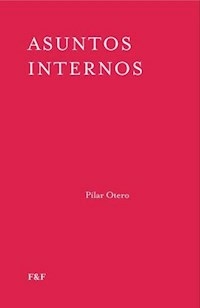 ASUNTOS INTERNOS - PILAR OTERO