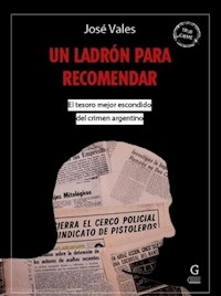 UN LADRON PARA RECOMENDAR - JOSE VALES