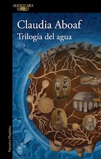 TRILOGIA DEL AGUA - CLAUDIA ABOAF