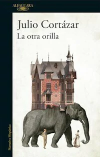 LA OTRA ORILLA - JULIO CORTAZAR