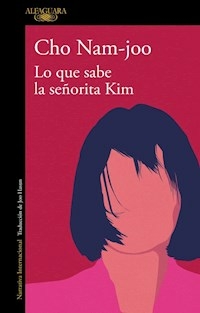 LO QUE SABE LA SEÑORITA KIM - CHO NAM JOO