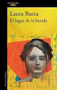 EL LUGAR DE LA HERIDA - LAURA BAEZA