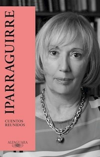 CUENTOS REUNIDOS - SYLVIA IPARRAGUIRRE
