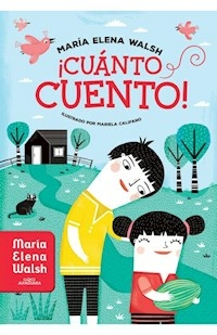 CUANTO CUENTO! - MARIA ELENA WALSH