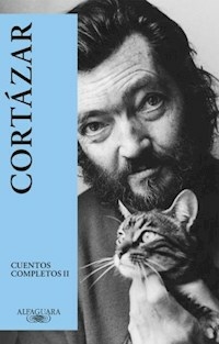 CUENTOS COMPLETOS 2 CORTAZAR - JULIO CORTAZAR