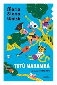 TUTU MARAMBA - MARIA ELENA WALSH