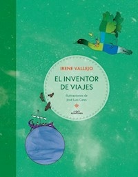 EL INVENTOR DE VIAJES - IRENE VALLEJO