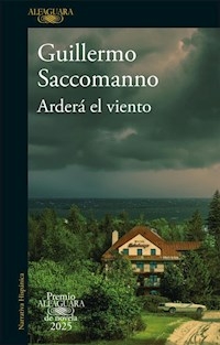 ARDERA EL VIENTO - GUILLERMO SACCOMANNO
