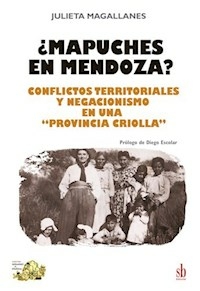 MAPUCHES EN MENDOZA? - JULIETA MAGALLANES