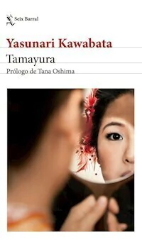 TAMAYURA - YASUNARI KAWABATA