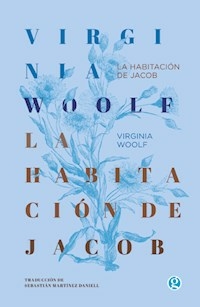 LA HABITACION DE JACOB - VIRGINIA WOOLF