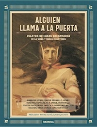 ALGUIEN LLAMA A LA PUERTA RELATOS DE CASAS ENCANTA - BIERCE MACHEN LOVECRAFT STOKER