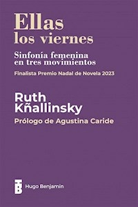 ELLAS LOS VIERNES - RUTH KÑALLINSKY