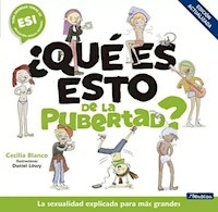QUE ES ESTO DE LA PUBERTAD ? - CECILIA BLANCO
