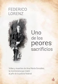 UNO DE LOS PEORES SACRIFICIOS - FEDERICO LORENZ