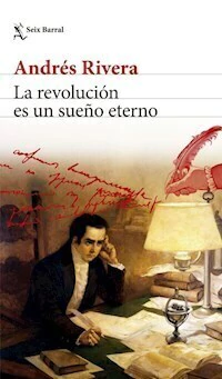 LA REVOLUCION ES UN SUEÑO ETERNO - ANDRES RIVERA