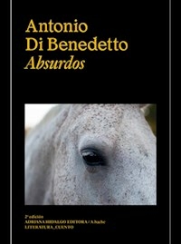 ABSURDOS - ANTONIO DI BENEDETTO