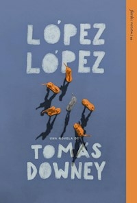 LOPEZ LOPEZ - TOMAS DOWNEY