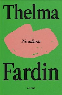 NO CALLARAS - THELMA FARDIN