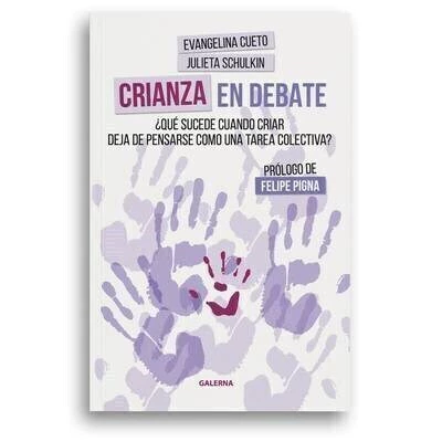 CRIANZA EN DEBATE - EVANGELINA CUETO JULIETA SCHUL
