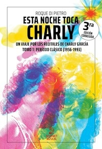 ESTA NOCHE TOCA CHARLY 1 - 3RA. EDICION - ROQUE DI PIETRO