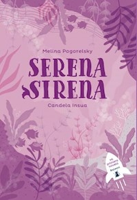 SERENA SIRENA - MELINA POGORELSKY CANDELA INSU