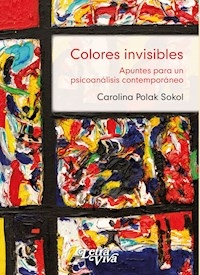 COLORES INVISIBLES - CAROLINA POLAK SOKOL