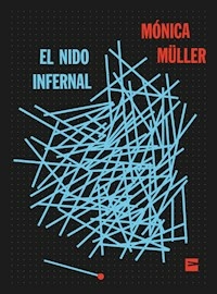 EL NIDO INFERNAL - MONICA MULLER