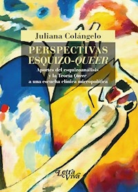 PERSPECTIVAS ESQUIZO-QUEER - JULIANA COLANGELO