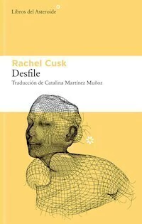 DESFILES - RACHEL CUSK