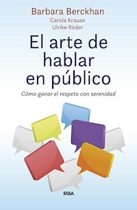 EL ARTE DE HABLAR EN PUBLICO - BARBARA BERCKHAN