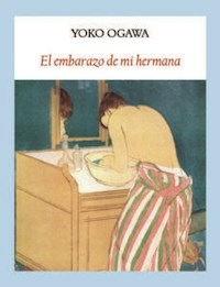 EMBARAZO DE MI HERMANA EL - OGAWA YOKO