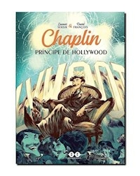 CHAPLIN PRINCIPE DE HOLLYWOOD - LAURENT SEKSIK DAVID FRANCOIS