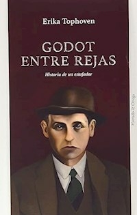 GODOT ENTRE REJAS - ERIKA TOPHOVEN