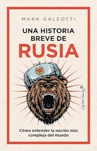 UNA HISTORIA BREVE DE RUSIA NACION MAS COMPLEJA DE - MARK GALEOTTI