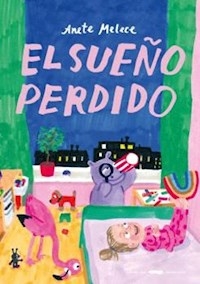EL SUEÑO PERDIDO - ANETE MELECE