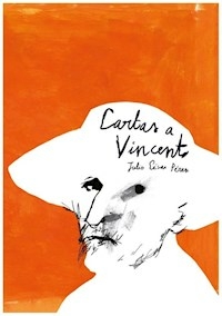 CARTAS A VINCENT - JULIO CESAR PEREZ