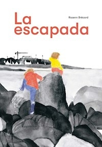 LA ESCAPADA - ROZENN BRECARD