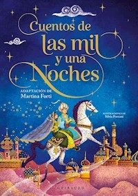 CUENTOS DE LAS MIL Y UNA NOCHES - MARTINA FORTI ADAPTACION