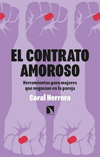 EL CONTRATO AMOROSO - CORAL HERRERA GOMEZ