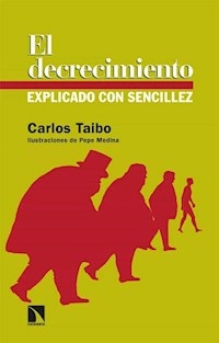 EL DECRECIMIENTO EXPLICADO CON SENCILLEZ - CARLOS TAIBO