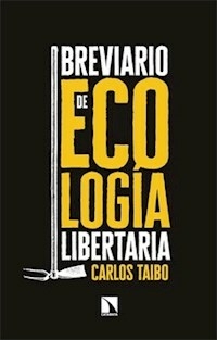 BREVIARIO DE ECOLOGIA LIBERTARIA - CARLOS TAIBO