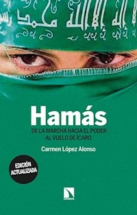 HAMAS DE LA MARCHA HACIA EL PODER AL VUELO DE ICAR - CARMEN LOPEZ ALONSO
