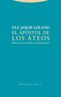 EL APOSTOL DE LOS ATEOS PABLO EN LA FILOSOFIA - OLE JAKOB LOLAND