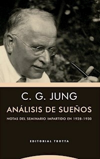 ANALISIS DE SUEÑOS NOTAS DEL SEMINARIO IMPARTIDO ENTRE 1928 Y 1930 - CARL GUSTAV JUNG
